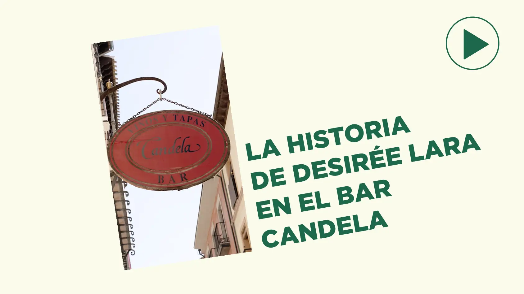 Historia de Desirée Lara en el bar Candela de Granada - Cervezas Alhambra